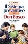 Il sistema preventivo di don Bosco. Prove di rilettura per l'oggi libro