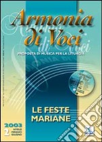 Armonia di voci (2003). Con CD Audio. Vol. 2: Le feste mariane libro