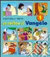 Io coloro il vangelo. Vol. 1 libro