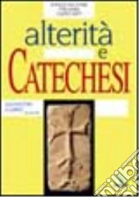 Alterità e catechesi libro