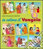 Io coloro il vangelo. Vol. 3 libro