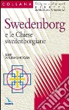 Swedenborg e le chiese swedenborgiane libro di Williams-Hogan Jane