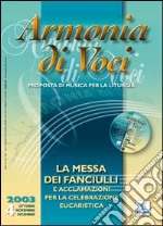 Armonia di voci (2003). Con CD Audio. Vol. 4: Messa dei fanciulli e acclamazioni libro