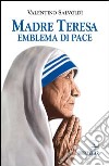 Madre Teresa emblema di pace libro