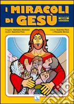 I Miracoli di Gesù libro