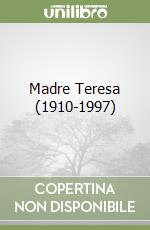 Madre Teresa (1910-1997)