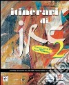 Itinerari di IRC. Schede tematiche. Per le Scuole superiori. Vol. 2 libro