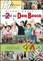 Due recital su Don Bosco. Raccontando un santo - Un prete per i giovani