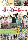 Due recital su Don Bosco. Raccontando un santo - Un prete per i giovani libro
