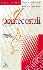 I pentecostali libro