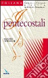 I pentecostali libro