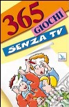 365 giochi senza TV libro