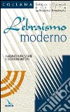 L'ebraismo moderno libro