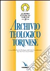 Archivio teologico torinese (2004). Vol. 2 libro