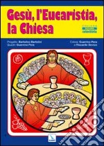 Gesu' L'Eucaristia La Chiesa (Poster) libro