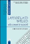 L'apostolato biblico nelle comunità ecclesiali. Orientamenti operativi libro