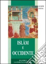 Islam e Occidente. Un dialogo difficile ma necessario libro