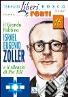 Il grande Rabbino Israel Eugenio Zoller e il silenzio di Pio XII libro