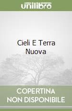 Cieli E Terra Nuova libro