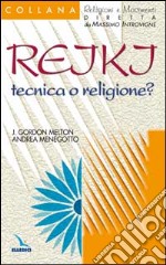 Reiki: tecnica o religione? libro