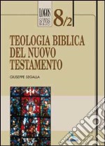 Teologia biblica del Nuovo Testamento libro