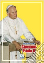 Rosario con Giovanni Paolo II libro