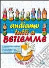 Andiamo tutti a Betlemme. Il gioco dell'oca biblico libro