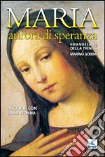 Maria, aurora di speranza. 31 giorni con la Madonna libro