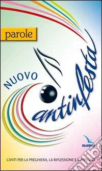 Nuovo Cantinfesta. Canti per la preghiera, la riflessione e l'impegno. Parole libro