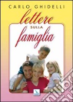 Lettere sulla famiglia libro