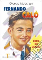 Fernando Calò. Atleta del Signore