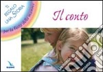 Il conto. Ti regalo una storia per la festa della mamma libro