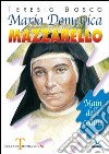 Maria Domenica Mazzarello. Main delle colline libro