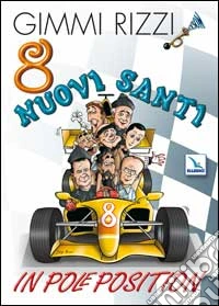 8 nuovi santi in pole position libro