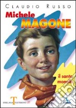 Michele Magone. Il santo monello libro