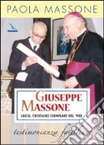 Giuseppe Massone, laico, cristiano esemplare del '900 libro