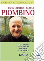 Padre Arturo Maria Piombino