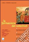 La formazione dei catechisti libro