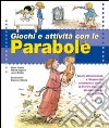 Giochi e attività con le parabole libro