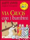 Via crucis con i bambini libro