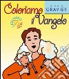 Coloriamo il Vangelo. Ediz. illustrata libro