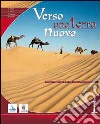 Verso una terra nuova. Testo di IRC per la Scuola media. Vol. 1 libro