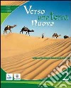 Verso una terra nuova. Testo di IRC per la Scuola media. Vol. 2 libro