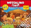 Messalino junior. Novembre-dicembre 2007 libro