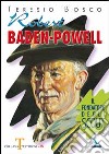 Robert Baden-Powell. Il fondatore degli scout libro di Bosco Teresio