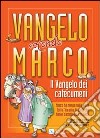 Vangelo secondo Marco. Il vangelo dei catecumeni libro