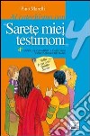 Al catechismo con «Sarete miei testimoni».Quaderno laboratorio per il cammino di catechesi. Vol. 4: Nella forza dello Spirito Santo libro