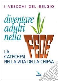 Diventare adulti nella fede libro