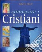 Conoscere i cristiani