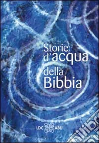 Storie d'acqua della Bibbia libro